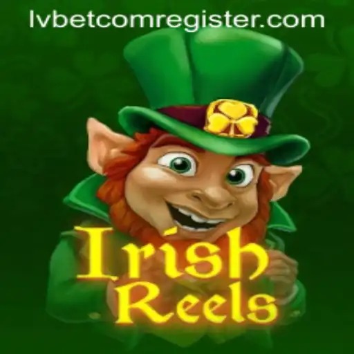 Discover the Exciting World of IrishReels at Lvbet