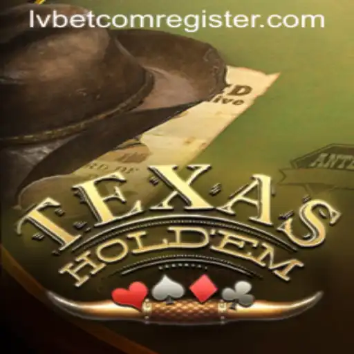 Mastering TexasHoldem with Lvbet: The Ultimate Guide for 2023